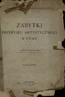 Zabytki przemysłu artystycznego w Polsce